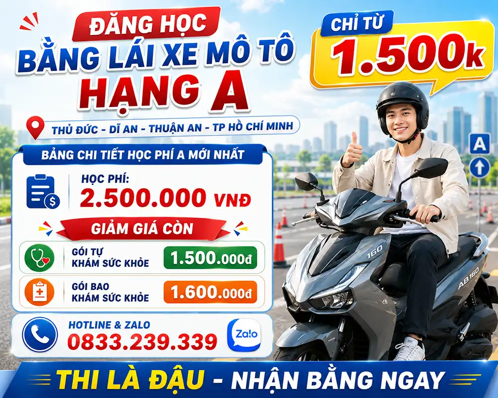 Trang Chủ 22 Đăng Học Bằng Lái Xe Mô Tô Hạng A Thủ Đức - Dĩ An - Thuận An - Tp Hồ Chí Minh Chỉ Từ 1.500k